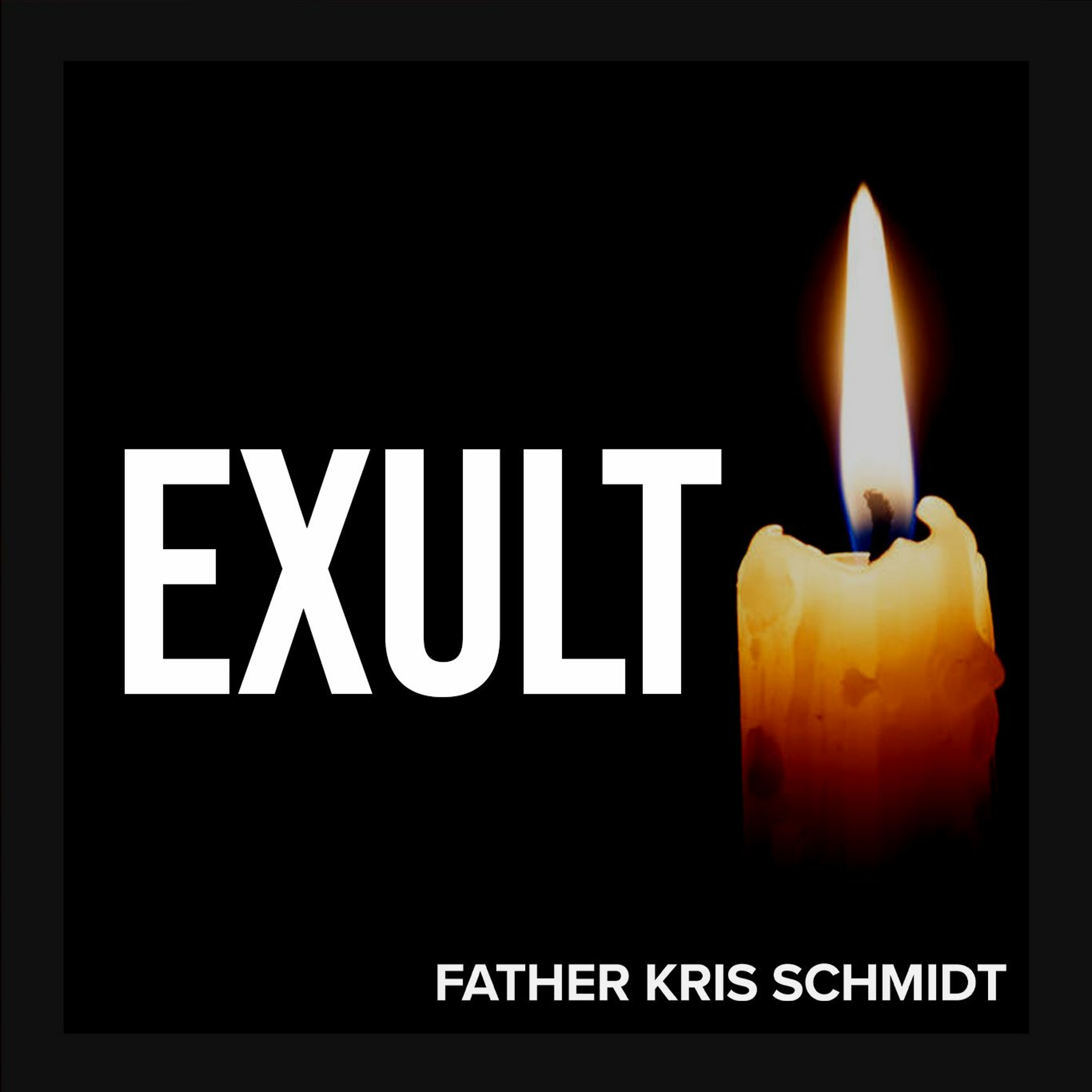 Fr. Kris Schmidt Homilies