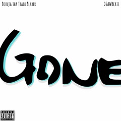 $oulja tha Track $layer - Gone  [ prod. by DSAWBeats ]