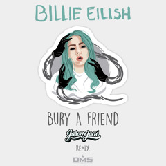Bury A Friend (JASON JANI Tech House Remix)