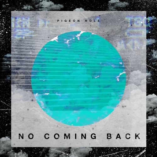 Pigeon Hole - No Coming Back