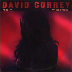 Bdotissa Ft. David Correy - Feel It (prod. by Crazy T)