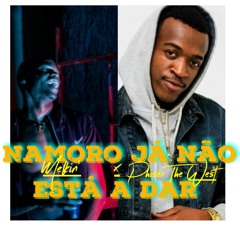Namoro já não está a dar-Phiser The West x Melkadas(Prod.by Young Power)