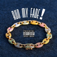 12. RUN MY FADE! --- $inba & ogmickeyrich
