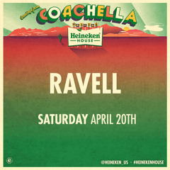 Ravell - Live at Coachella Music Festival 2019 (Heineken House)
