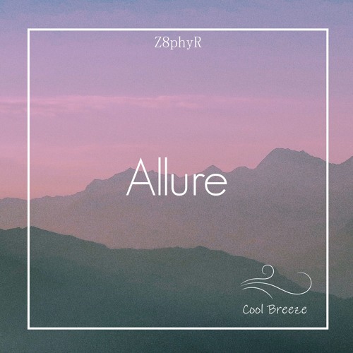 Z8phyR - Allure (Original Mix)