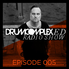 Drumcomplexed Radio Show - Episode 005 with Drumcomplex