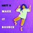 RΛGE MVSHINE - Make It Bounce