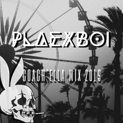 PlaexBoi Coachella mix 2019