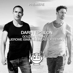 PREMIERE: Darin Epsilon - Golden Triangle (Jerome Isma-Ae & Alastor Remix) [Perspectives Digital]