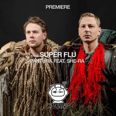 PREMIERE: Super Flu - Pantura Feat. She-Ra (Original Mix) [monaberry]