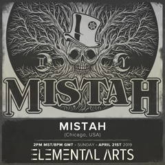 Elemental Arts Presents: Mistah