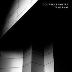 Gourski & Kolter - Take That