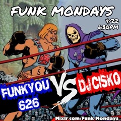 FUNKMONDAYS FUNKYOU626 VS DJ CISKO 4-22-19