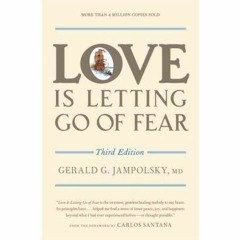 Reading | Love is Letting Go of Fear