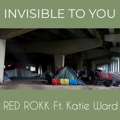 RED ROKK Ft. Katie Ward - Invisible To You ( Beat Production by Coffe Break )