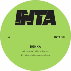 INTA004 A2 BONKA - WHENDIALUPBECOMEFORM