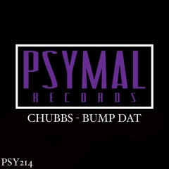 Chubbs - Bump Dat