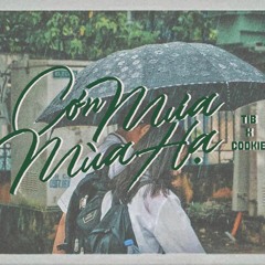 Cơn mưa mùa hạ | Cookie ft TiB | Original
