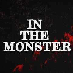 IN THE MONSTER (Short ver.)