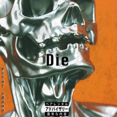 " DIE " (prod. Pierre Bourne)