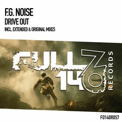 FO140R057: F.G. Noise - Drive Out (Original Mix) [OUT NOW]