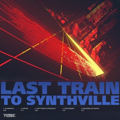 Last Train To SynthVille