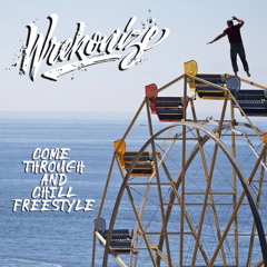 Come Through and Chill (Freestyle)