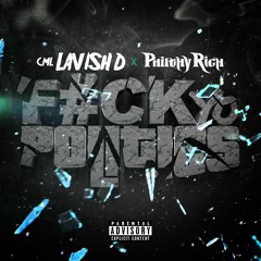 CML LAVISH D & Philthy Rich - We Gone See