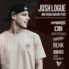 JOSH LOGUE And Friends Mashup Pack [FREE DOWNLOAD]
