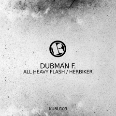 Dubman F. - All Heavy Flash (Original Mix)