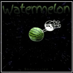 Watermelon (Short Mix)