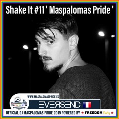 Eversend Shake It #11 ' Maspalomas Pride '