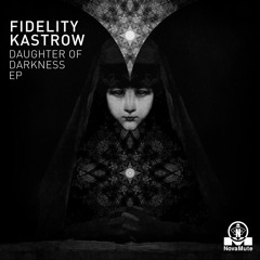 Fidelity Kastrow - The Huntress