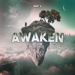 BLVCK CROWZ - AWAKEN (Bonus Release) [20/05/2019]