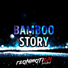 Bamboo Story