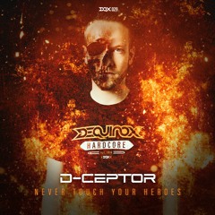 [DQX029] D-Ceptor feat. Killer MC - Never Touch Your Heroes