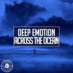 Deep Emotion - Across The Ocean (Original Mix)