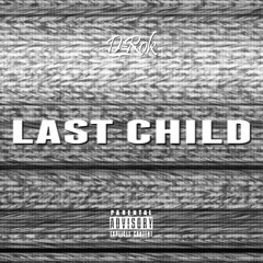 Last Child (J Cole - Middle Child Remix)