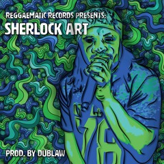 RGMT002 - Reggaematic Presents: Sherlock Art - What A Sound (Prod. by Dublaw, released 25/05/19)