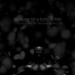 Requiem for a Schizoid Man