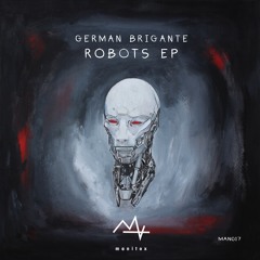 German Brigante - Robots (MAN017)