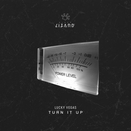 Lucky Vegas - Turn It Up [OUT NOW]