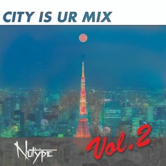 City Is Ur Mix Vol.2