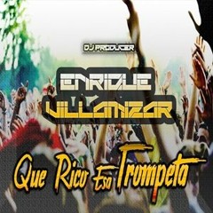 Que Rico Esa Trompeta - Enrique Villamizar ( Colosal ) " DESCARGA FREE "