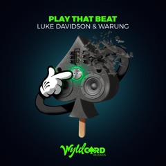 Premiere: Luke Davidson & Warung - Play That Beat (Vanilla ACE Remix) [Wyldcard Records]