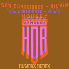 Sub Consciouss - Kickin (AUSMAX Remix)