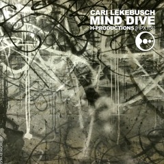 PRIMICIA: Cari Lekebusch - Mind Dive [H-Productions]