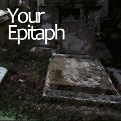 Your Epitaph - 惰眠の王