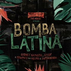 Sidney Samson, X-Tof & Bowman Feat. Mr.Pig & Zafra Negra - Bomba Latina