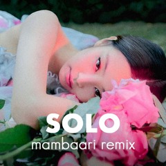Solo (mambaari remix)